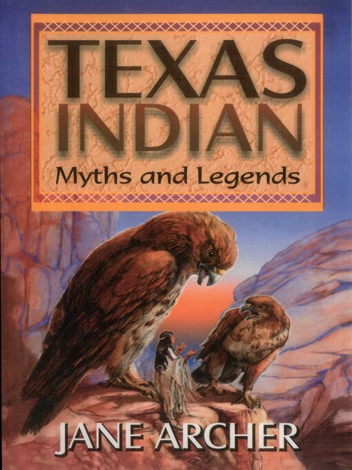 Title details for Texas Indian Myths & Legends by Jane Arcger - Wait list